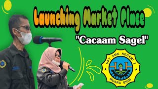 Launching Marketplace Cacaam Sagel