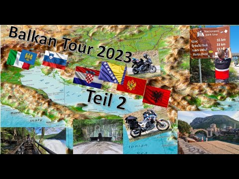Balkan Tour 2023 Teil 2