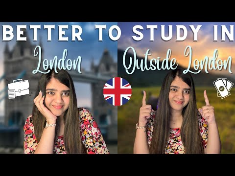 Which Is Better? Studying in London or Outside London