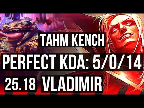 TAHM KENCH vs VLADIMIR (TOP) | 5/0/14, 3300+ games | KR Master | 25.18