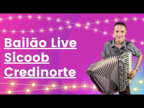 Bailão Live Sicoob Credinorte
