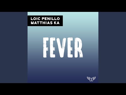 Fever (feat. Matthias Ka)