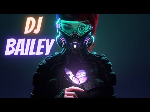 DJ BAILEY SET