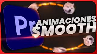 ANIMACIONES SMOOTH en Premiere Pro