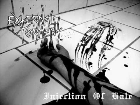 External Torment - Injection of Hate