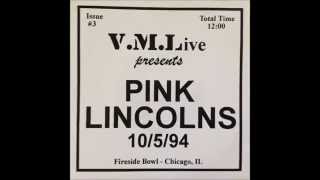 Pink Lincolns- V.M.Live