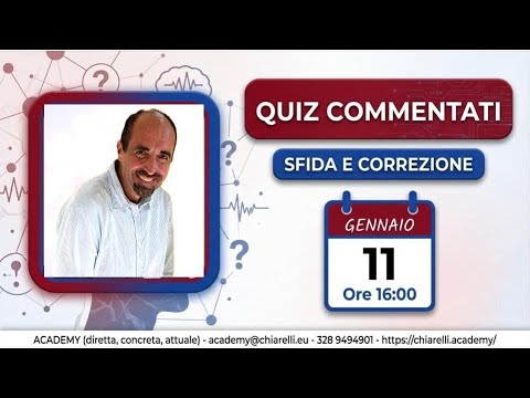 QUIZ COMMENTATI con Simone Chiarelli - esercitazione e correzione in diretta (11/1/2026)