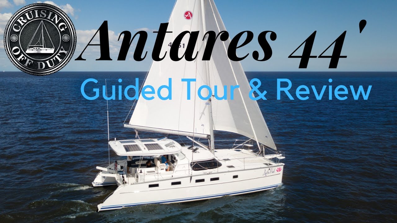Antares 44. Guided Tour & Review. Is this the perfect cat for a couple to live on full time?