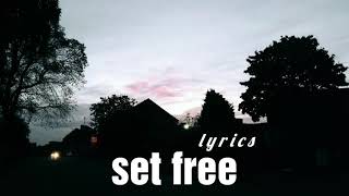 set free [ lyrics ] - small town heroes [ the faim ]