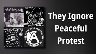 Aus-Rotten // They Ignore Peaceful Protest