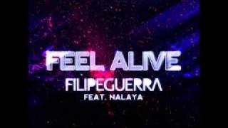 Filipe Guerra Feat Nalaya - Feel Alive ( Original Mix )