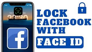 How To Lock a Facebook App With Face ID | Full Guide [2024]