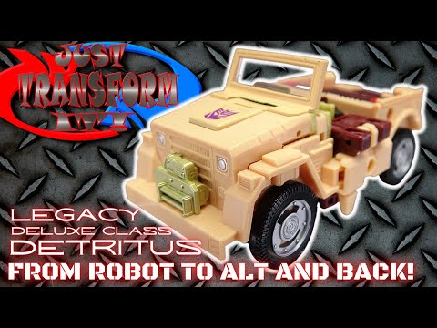 JUST TRANSFORM IT!: Legacy Deluxe Detritus