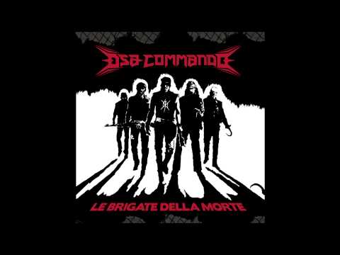Dsa Commando - LE BRIGATE DELLA MORTE - Album Completo