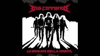 Dsa Commando - LE BRIGATE DELLA MORTE - Album Completo