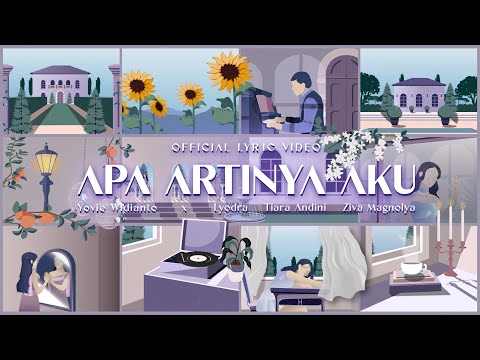 Yovie Widianto, Lyodra, Tiara Andini, Ziva Magnolya - Apa Artinya Aku (Official Lyric Video)