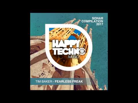 [Tim Baker] Fearless Freak (Happy Techno Music)