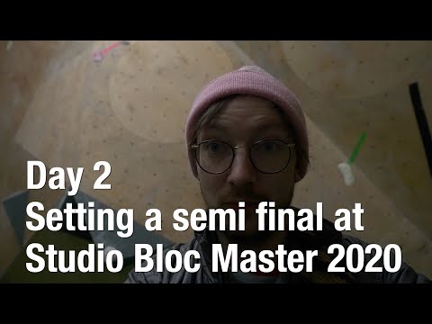 Studio Bloc Masters 2020 - Day 2 setting a semi final slab