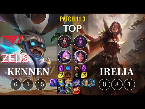 T1 Zeus Kennen vs Irelia Top - KR Patch 11.3