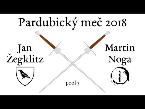 Jan Žegklitz vs. Martin Noga - Pardubický meč 2018, long sword, pool 3