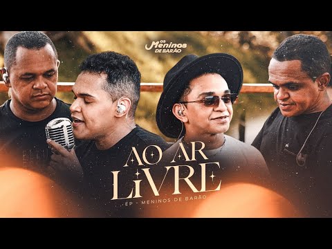 OS MENINOS DE BARÃO - EP AO AR LIVRE