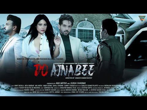 Do Ajnabee (Motion Poster) | Arya Babbar, Aman Verma | Emotional Thriller 2025 | Sanjeev Kumar — Do Ajnabee