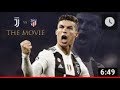 Juventus vs Atletico Madrid 3 0   The Movie 12 03 2019