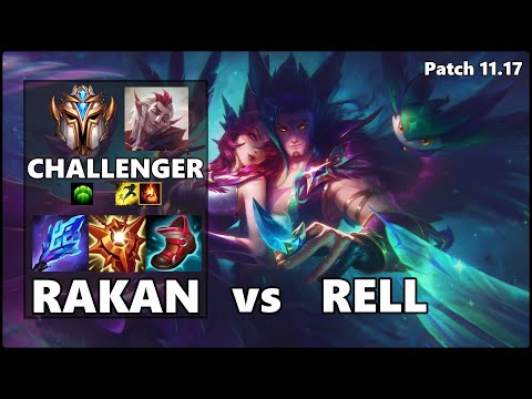 CHALLENGER Support Gameplay - RAKAN vs RELL Patch 11.17