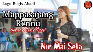 Download lagu Nur Mai Sella - MAPPASAJANG RENNU cipta: Alex Massi - Lagu Bugis Abadi mp3