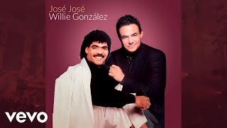 José José y Willie González - Quiero morir en tu piel  / EN VIVO