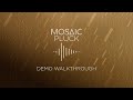 Video 1: Mosaic Pluck - Demo Walkthrough