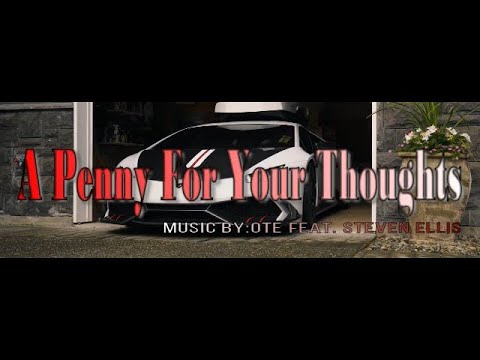 A PENNY FOR YOUR THOUGHTS: OTE feat. Steven Ellis #OTE #indiepop #popmusic #iwritevideo #musicvideo