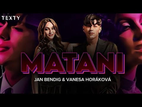 MATANI | Jan Bendig & Vanesa Horáková -text