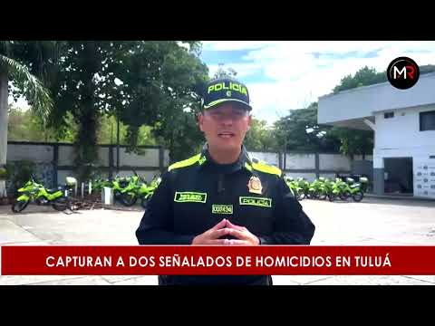 🚨🔎 ¡DOS CAPTURADOS POR HOMICIDIO AGRAVADO EN TULUÁ!