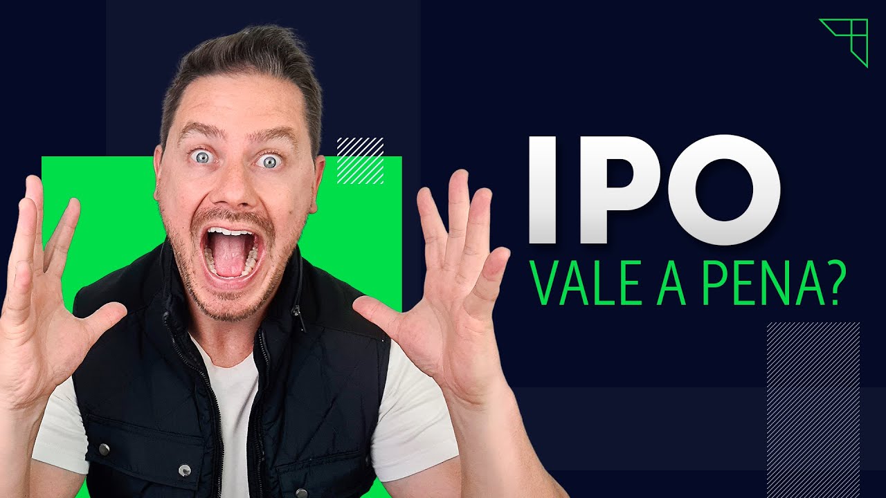 IPO – Vale a pena?