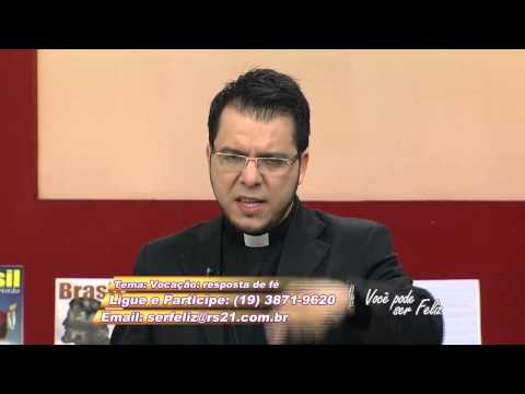 Você Pode ser Feliz -Vocação: Resposta de fé- 12/08/2014 - Bloco 1/6