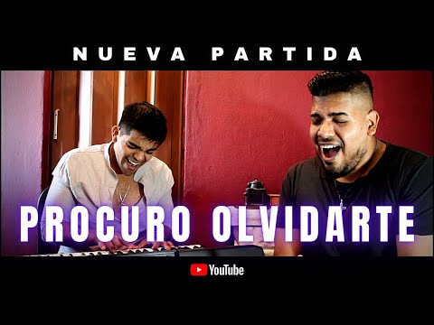 Procuro Olvidarte / Nueva Partida