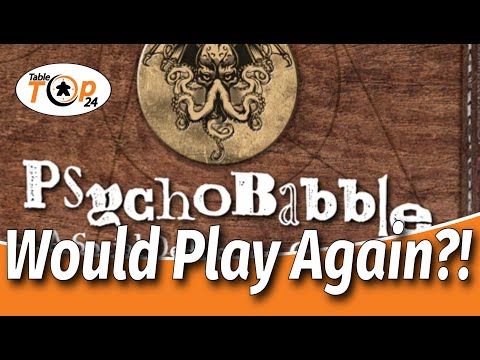 Would Play Again?! Pschobabble