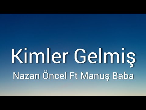 Nazan Öncel  Ft. Manuş Baba - Kimler Gelmiş (Lyrics with English Subtitles)