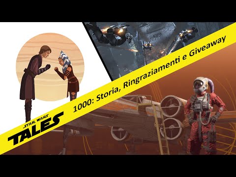 1000: Un pizzico di Storia, Ringraziamenti e Giveaway - Star Wars Tales
