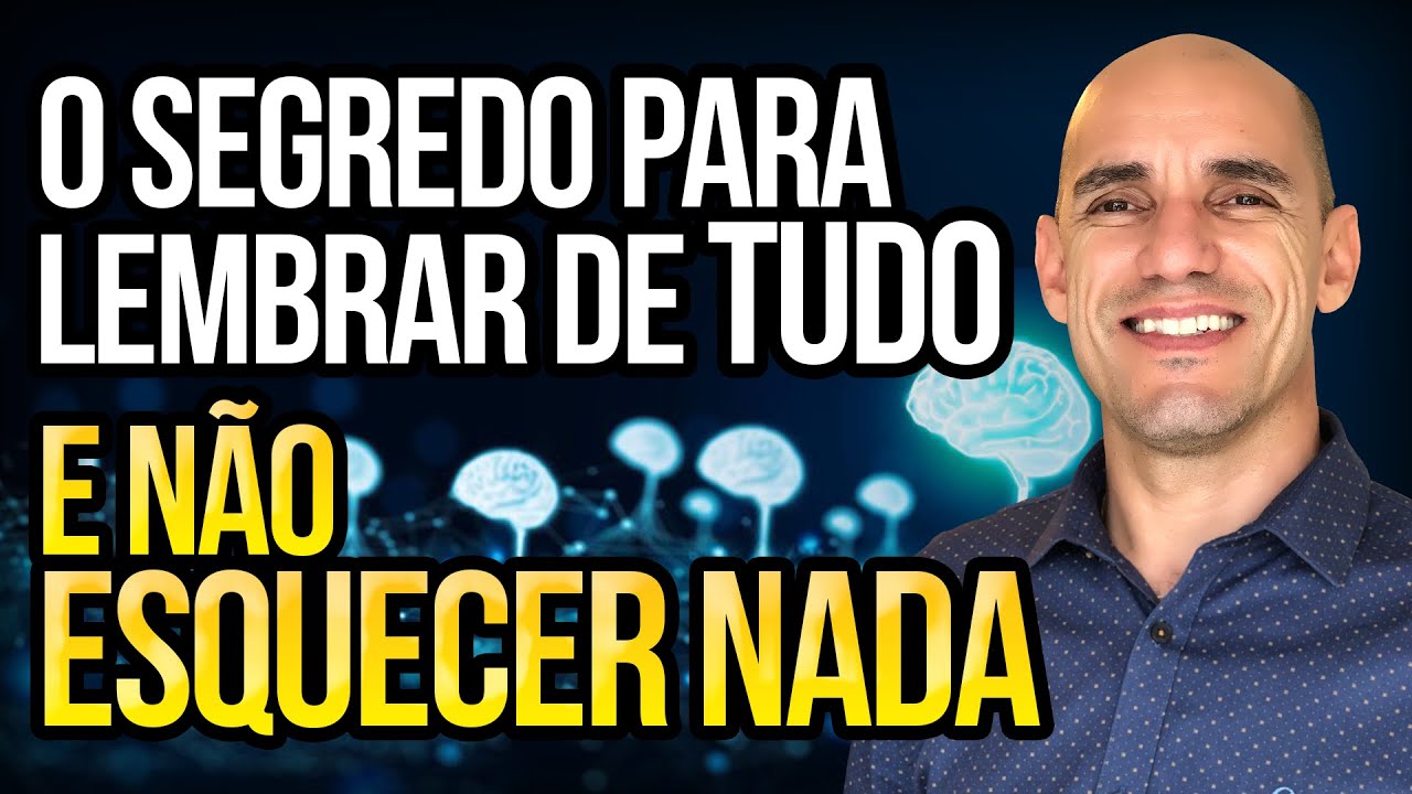DESCUBRA COMO LEMBRAR DE TUDO, COMO NÃO ESQUECER NADA E O SEGREDO PARA EVITAR OS ESQUECIMENTOS