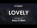 Lovely | Boyz II Men