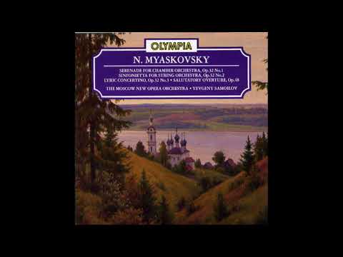 Nikolai Myaskovsky : Serenade in E-flat major for small orchestra Op. 32 No. 1 (1929)