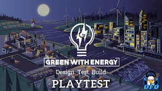 Green With Energy | Playtest | 6/14/21