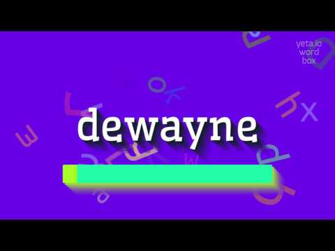 How to say "dewayne"! (High Quality Voices)