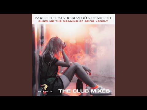 Show Me the Meaning of Being Lonely (Club Edit)
