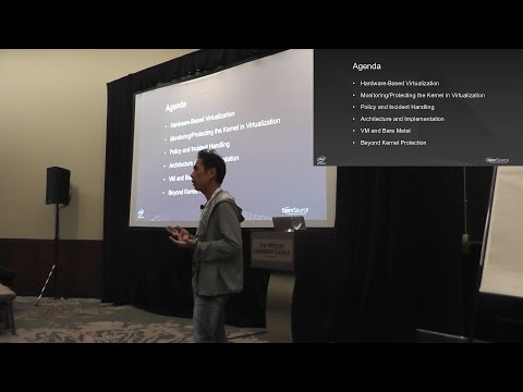 [2016] Kernel Protection Using Hardware-Based Virtualization by Jun Nakajima & Sainath Grandhi
