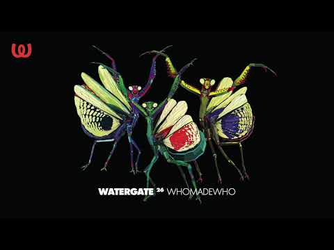 Watergate 26 - WhoMadeWho