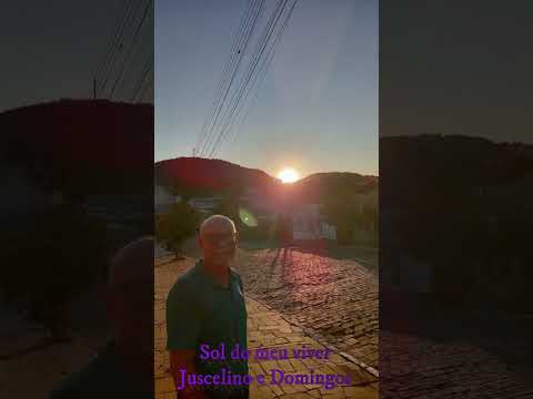Sol do meu viver - Juscelino Bogoni e Domingos Finato - imagens feitas em São Domingos do Sul