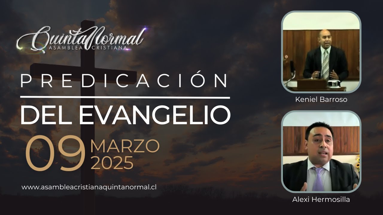 Miniatura de Predicación del Evangelio 09/03/25 | Keniel Barroso - Alexi Hermosilla